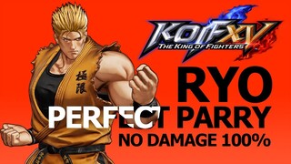KOF XV【RYO】Perfect Parry All Character