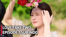 Love Take Two (2025) Episode 7 Subtitle Indonesia