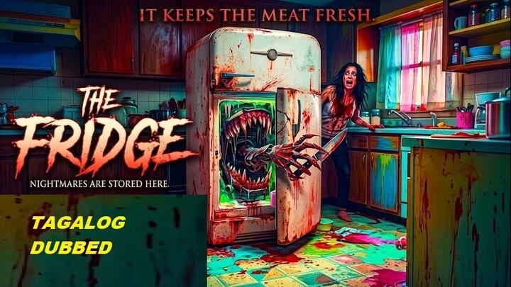KILLER REFRIGERATOR ⚜️ TAGALOG DUBBED