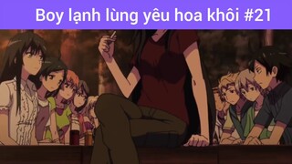 Boy lạnh lùng yêu hoa khôi p21