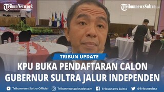 KPU Sulawesi Tenggara Buka Pendaftaran Calon Gubernur Sultra Jalur Independen, Jadwal dan Syarat