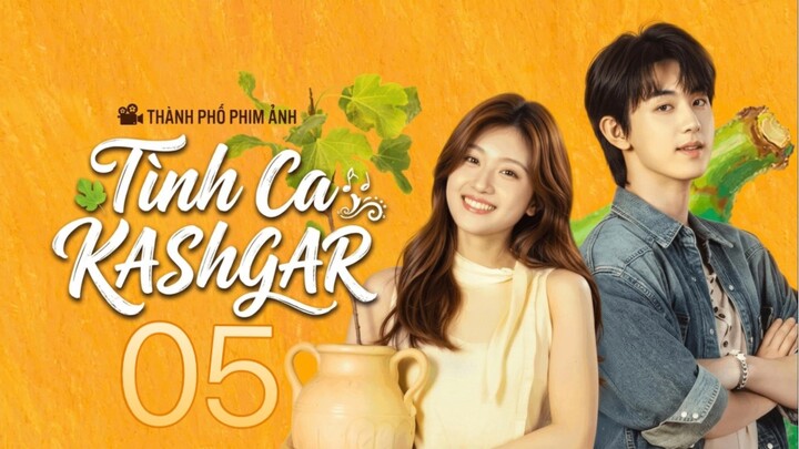 Tình Ca Kashgar (Bloom Life) Full HD - Tập 5 (Thuyết Minh)