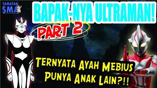 ULTRAMAN YANG MEMPUNYAI AYAH - Ultraman 80 Mempunyai Ayah!? Part 2 || Tamatan SMA