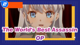 [The World's Best Assassin/Repost] OP Dark Seeks Light_2