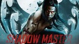 Shadow Master 2022