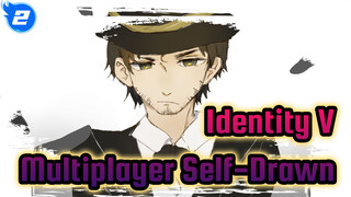 Identity V|【Self-Drawn】I am disgusted by Life.（Multiplayer)_2