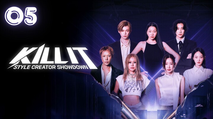 [ENG] Style Creator War(K I L L - I T) l E05 l Official Subs l🇰🇷Reality Program