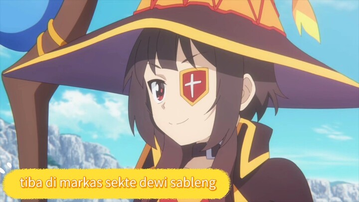 #KompetisiKreasiUnggahan5, Pertama kalinya Megumin ke markas sekte Dewi Sableng
