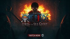 ONE PIECE: Lord Of The Sea Ghost (2025)