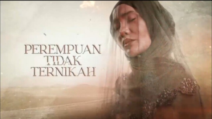 Perempuan Tidak Ternikah EP8
