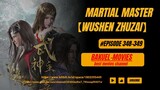 Martial Master Episode [348-349] Sub Indo