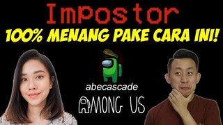 500 IQ IMPOSTOR 100% Win-Rate PAKE CARA INI! Among Us ft. Jessica Jane, Jess No