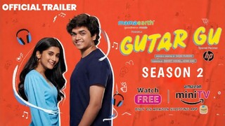 Gutar Gu Season 2 Web Series New Amazon prime video Web Series