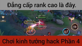 Đẳng cấp rank cao là đây p4