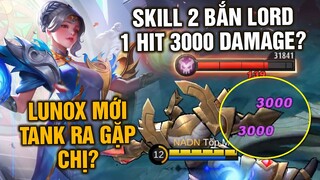 Tốp Mỡ | Lunox Mới: META TANK? Ra Gặp Chị Nhé! Chiêu 2 Sửa Lại Bắn LORD 3000 DAMAGE? | MLBB