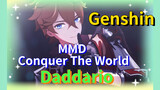 MMD Conquer The World Daddario