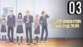 A Star Brighter Than the Sun Episode 3
