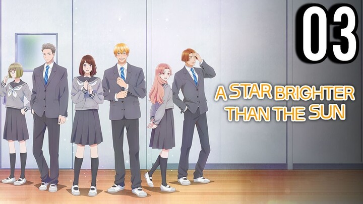 A Star Brighter Than the Sun Episode 3