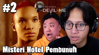 NYARI KONTEN KE HOTEL MANTAN SERIAL KILLER - The Dark Pictures Anthology: The Devil in Me #2