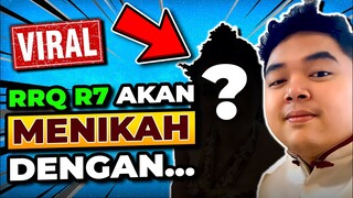MEWAH BANGET!! RRQ R7 AKAN MENIKAH DENGAN ...