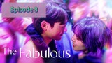 THE FABULOUS Episode 8 Finale Tagalog Dubbed