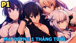 Ma Vương Chuyển Sinh 1 Tháng Tuổi (P1) - Tóm Tắt Anime Hay