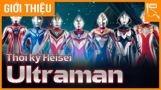 ULTRAMAN & SỰ CÁCH TÂN CỦA THỜI KỲ HEISEI