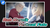 Roh Heroik Mana Yang Paling Kuat Di Serial Fate?_2