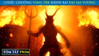 Chiếc Chuông Bằng Vàng 24K Có Siêu Năng Lực | Review Phim | Tóm Tắt Phim