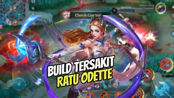 Build Tersakit Odette auto Savage - Mobile Legends