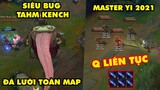 TOP khoảnh khắc điên rồ nhất LMHT #65: Bug Tahm Kench đá lưỡi toàn map - Master Yi 2021 Q liên tục