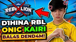 DIH1NA RBL!! ONIC KAIRI MELAKUKAN BAL4S DEND4M!!!