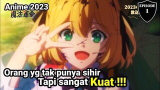 Satu-satunya orang yg tidak memiliki Sihir!!! alur cerita anime