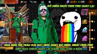 Free Fire| Nửa đêm bị trẻ trâu gọi dậy nhờ quay đồ siêu đạo chích quay trở lại sau 3 năm