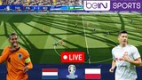 LIVE 🔴 POLAND vs NETHERLANDS || EURO 2024 || Group Stage || Polandia vs Netherlands Euro 2024