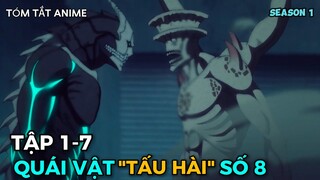 Vô Tình Biến Thành Quái Vật Mạnh Nhất Lịch Sử Nhưng Phải Giấu Nghề | Tóm Tắt Kaiju 8-gou Tập 1-7