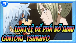 [Luật Lệ để Phá Vỡ AMV] [Gintoki & Tsukuyo] Tsukuyo xuất hiện_3