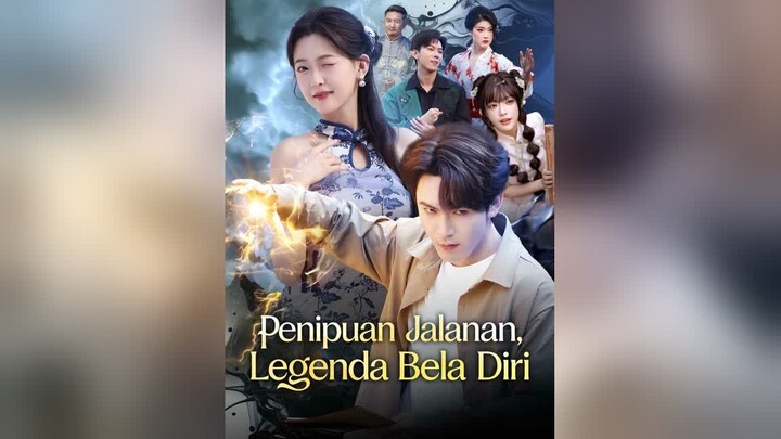 [Versi Dub] Penipuan Jalanan, Legenda Bela Diri Full Bahasa Indonesia (RS)