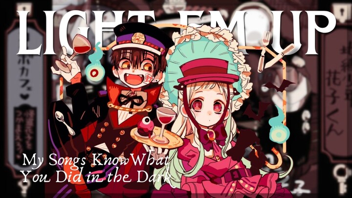 【AMV】Light Em Up | Jibaku Shounen Hanako-kun