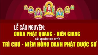🛑Trực tiếp: TRÌ CHÚ - NIỆM HỒNG DANH PHẬT DƯỢC SƯ