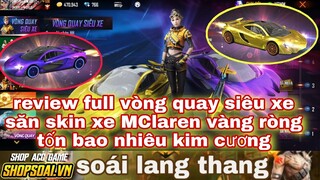 Free fire| test tỉ lệ vòng quay siêu xe tốn bao nhiêu kim cương săn xe MClaren p1 vàng ròng