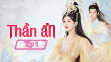 Phim Thần Ẩn - Tập 1 - Vietsub