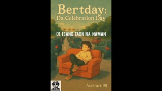 Aceburn98 - Isang Taon Na Naman