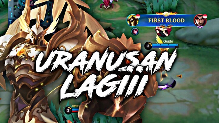 URANUSAN LAGI GUYSSS!! - Mobile Legends