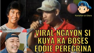 Viral Ngayon si Kuya Ka Boses Eddie Peregrina 🎤🎧🎼🎹🎸