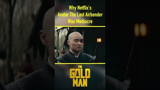 Why Netflix's Avatar The Last Airbender Was Mediocre #shorts