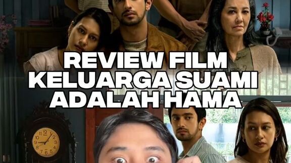 REVIEW FILM KELUARGA SUAMI ADALAH HAMA⁉️
