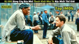 Chàng Trai Dùng IQ 200 Thoát Khỏi Nhà Tù Khắc Nhiệt Bậc Nhất Thế Giới |review phim: nha tu shawshank