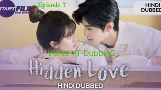 Hidden Love Episode 7 in Hindi Dubbed. Hidden Love Chinese drama in hindi dubbed