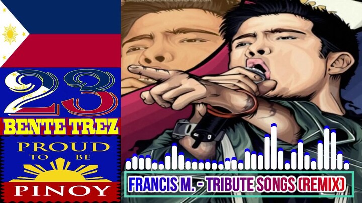 Tribute Songs (Remix)   Francis M